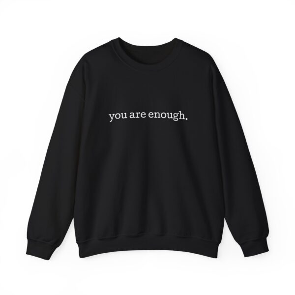 You Are Enough Crewneck Sweatshirt - Image 2